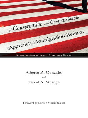 cover image of A Conservative and Compassionate Approach to Immigration Reform